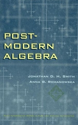 Post-Modern Algebra - Jonathan D. H. Smith, Anna B. Romanowska