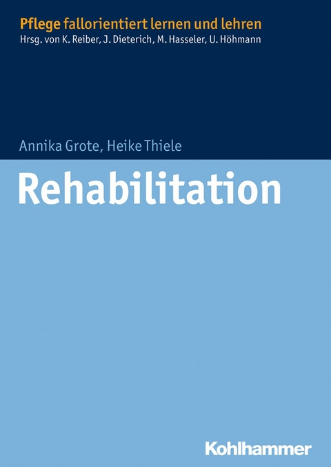 Rehabilitation - Annika Grote, Heike Thiele