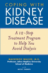 Coping with Kidney Disease -  Betsy Thorpe,  Mackenzie Walser