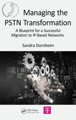 Managing the PSTN Transformation -  Sandra Dornheim