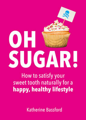 Oh Sugar! -  Katherine Bassford