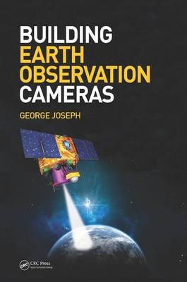 Building Earth Observation Cameras -  George Joseph