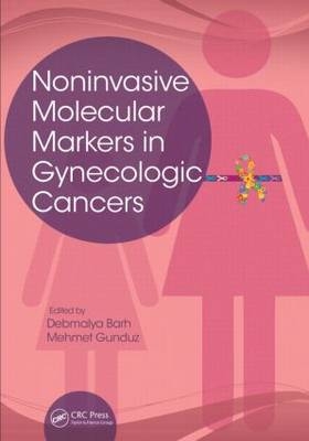 Noninvasive Molecular Markers in Gynecologic Cancers - 