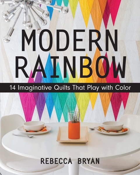 Modern Rainbow -  Rebecca Bryan