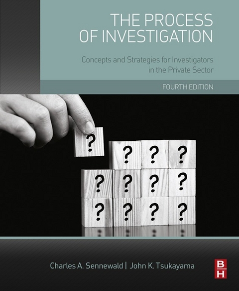 Process of Investigation -  Charles A. Sennewald,  John Tsukayama