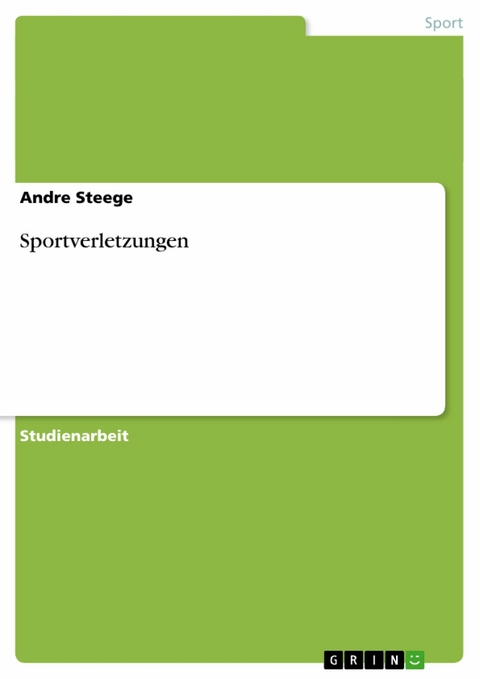 Sportverletzungen -  Andre Steege