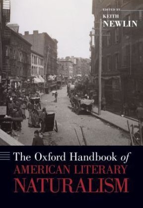 Oxford Handbook of American Literary Naturalism - 