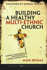 Building a Healthy Multi-ethnic Church - Mark DeYmaz