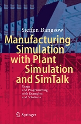 Manufacturing Simulation with Plant Simulation and Simtalk - Steffen Bangsow