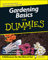 Gardening Basics For Dummies -  Steven A. Frowine