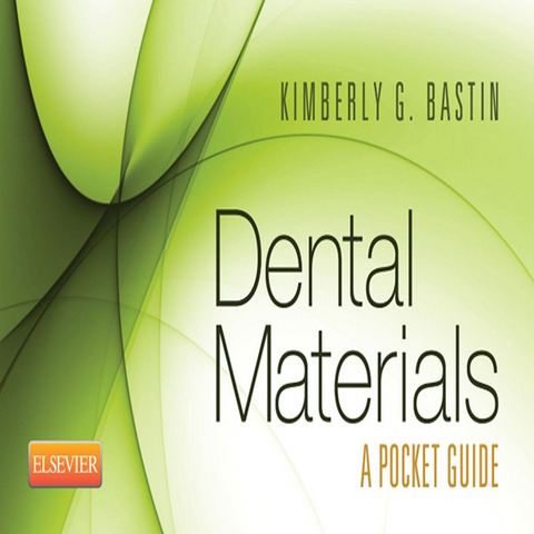 Dental Materials -  Kimberly G. Bastin