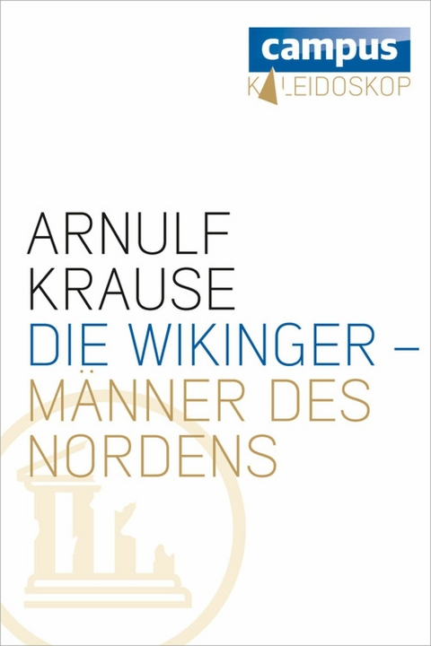 Die Wikinger - Männer des Nordens - Arnulf Krause