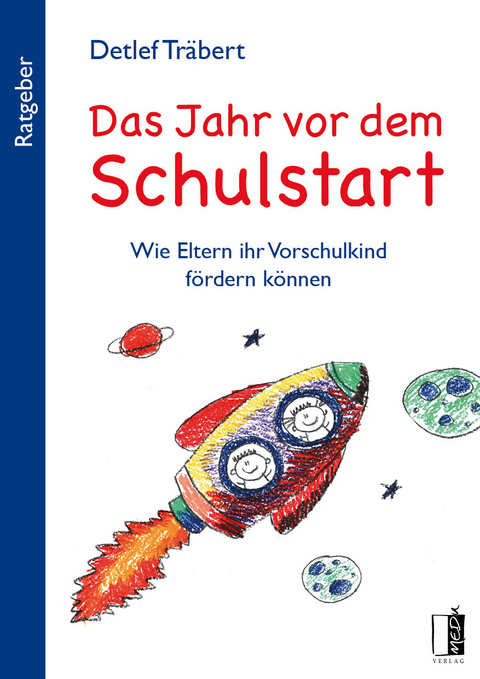 Das Jahr vor dem Schulstart - Detlef Träbert