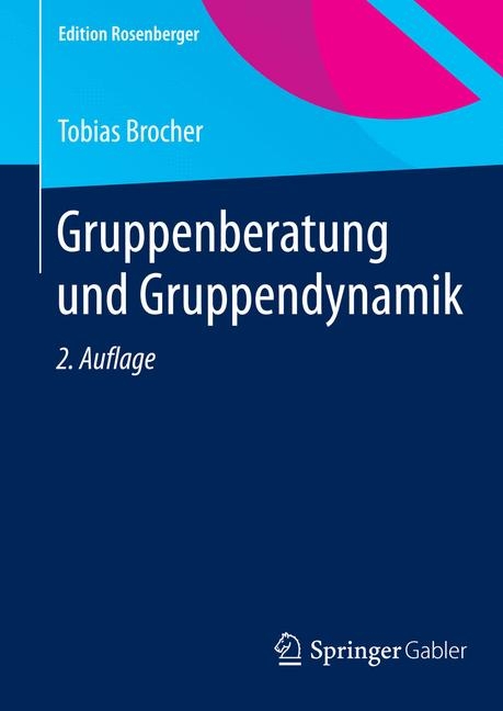 Gruppenberatung und Gruppendynamik - Tobias Brocher