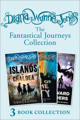Diana Wynne Jones's Fantastical Journeys Collection (The Islands of Chaldea, A Tale of Time City, The Homeward Bounders) -  Diana Wynne Jones