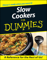 Slow Cookers For Dummies - Tom Lacalamita, Glenna Vance