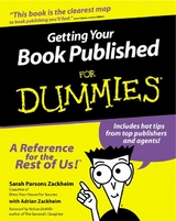 Getting Your Book Published For Dummies -  Adrian Zackheim,  Sarah Parsons Zackheim