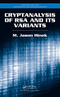Cryptanalysis of RSA and Its Variants -  M. Jason Hinek
