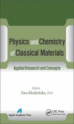 Physics and Chemistry of Classical Materials - 