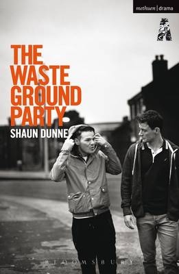 Waste Ground Party -  Dunne Shaun Dunne