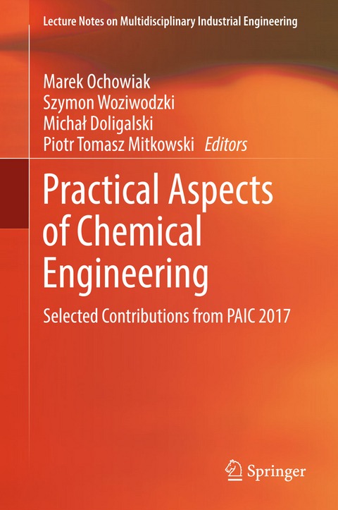 Practical Aspects of Chemical Engineering - 