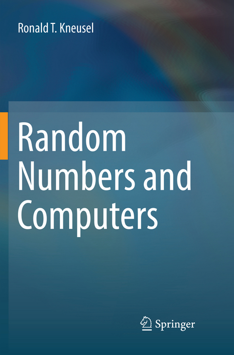 Random Numbers and Computers - Ronald T. Kneusel