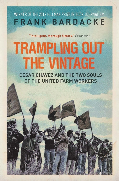 Trampling Out the Vintage -  Frank Bardacke