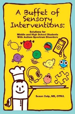 Buffet of Sensory Interventions -  OTR/L Susan Culp MS