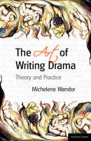 The Art Of Writing Drama -  Michelene Wandor
