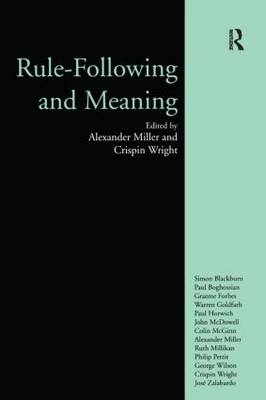 Rule-following and Meaning -  Aleander Miller,  Alexander Miller,  Crispin WRIGHT