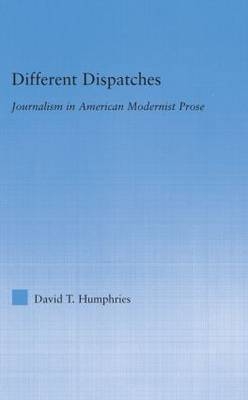 Different Dispatches -  David T. Humphries