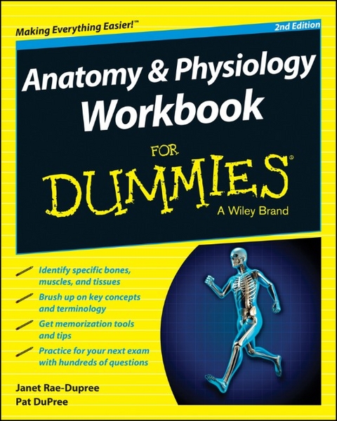 Anatomy and Physiology Workbook For Dummies - Janet Rae-Dupree, Pat Dupree