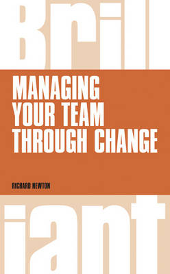 Managing your Team through Change -  Richard Newton