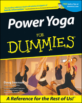 Power Yoga For Dummies - Doug Swenson