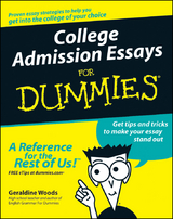 College Admission Essays For Dummies - Geraldine Woods