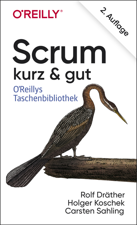 Scrum – kurz & gut - Rolf Dräther, Holger Koschek, Carsten Sahling