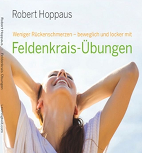 Feldenkrais-Übungen - Robert Hoppaus