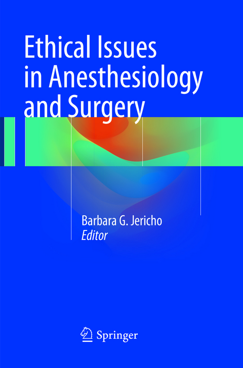 Ethical Issues in Anesthesiology and Surgery - 
