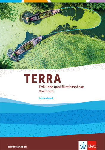 TERRA Erdkunde Qualifikationsphase. Ausgabe Niedersachsen