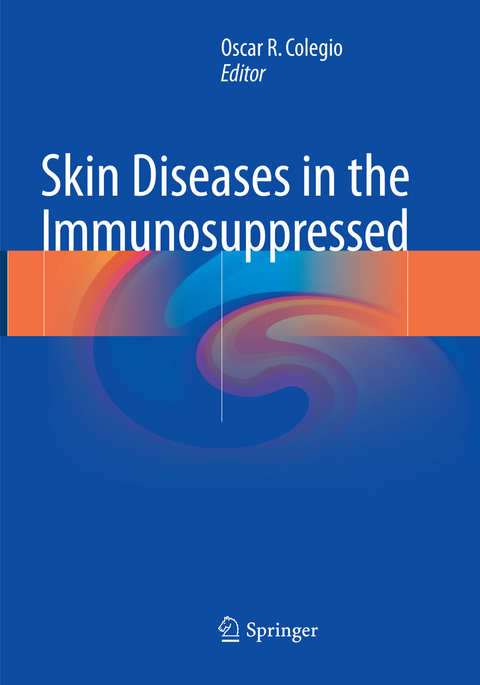 Skin Diseases in the Immunosuppressed - 