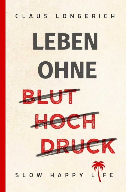 Leben ohne Bluthochdruck - Claus Longerich