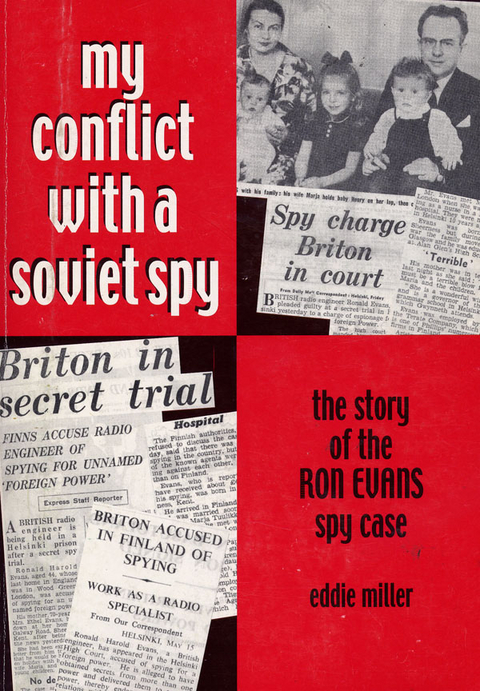 My Conflict With A Soviet Spy -  Eddie Miller