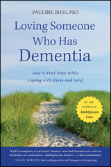 Loving Someone Who Has Dementia - Pauline Boss