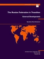 Russian Federation in Transition: External Developments -  Benedicte Christensen