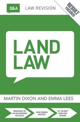 Q&A Land Law - UK) Dixon Martin (University of Cambridge, UK) Lees Emma (University of Cambridge