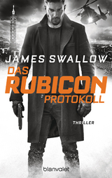 Das Rubicon-Protokoll - James Swallow