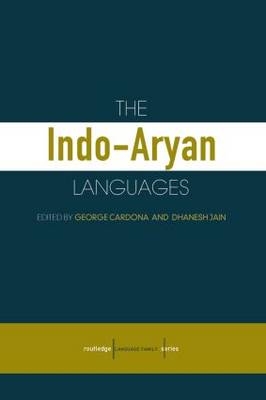 Indo-Aryan Languages - George Cardona; Dhanesh K. Jain