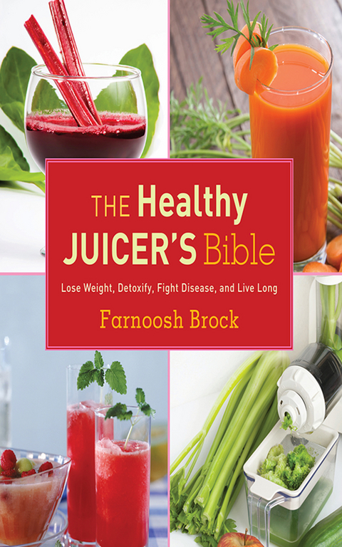Healthy Juicer's Bible -  Farnoosh Brock