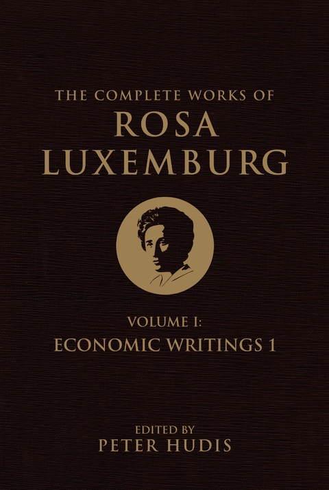 Complete Works of Rosa Luxemburg, Volume I -  Rosa Luxemburg