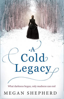 Cold Legacy -  Megan Shepherd